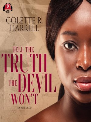 cover image of Tell the Truth the Devil Won't